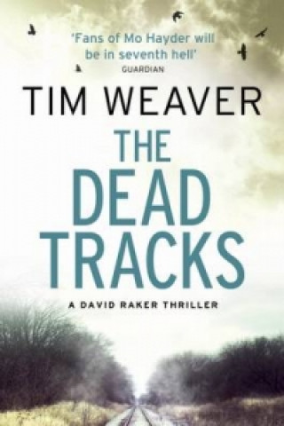 Carte Dead Tracks Tim Weaver