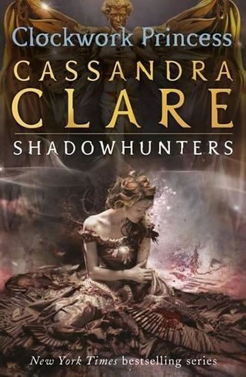 Książka Infernal Devices 3: Clockwork Princess Cassandra Clare
