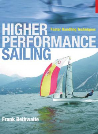 Книга Higher Performance Sailing Frank Brethwaite