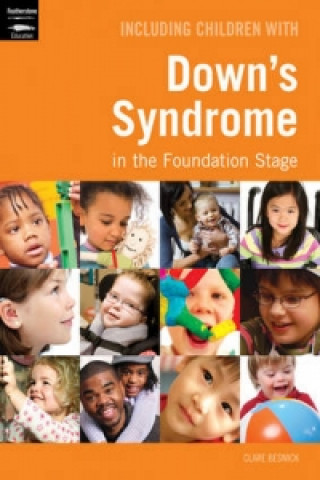 Carte Including Children with Down's Syndrome in the Foundation Stage Clare Beswick