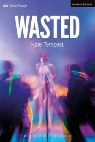 Kniha Wasted Kate Tempest