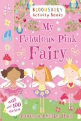 Carte My Fabulous Pink Fairy Activity and Sticker Book Bloomsbury