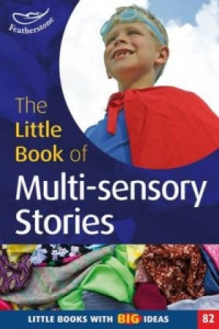 Carte Little Book of Multi-sensory stories Amy Arnold