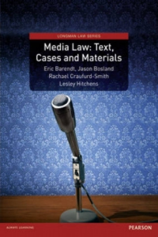 Kniha Media Law: Text, Cases and Materials Eric Barendt & Lesley Hitchens