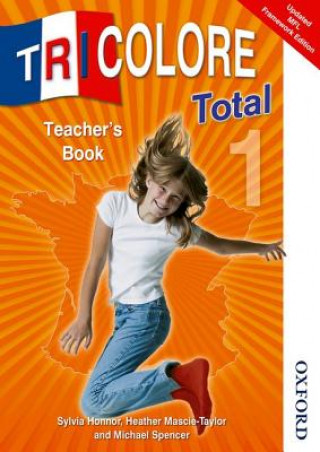 Książka Tricolore Total 1 Teacher's Book Sylvia Honnor