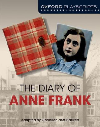 Könyv Oxford Playscripts: The Diary of Anne Frank Frances Goodrich