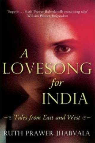 Книга Lovesong For India Ruth Prawer Jhabvala