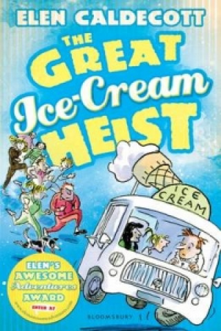 Book Great Ice-Cream Heist Elen Caldecott