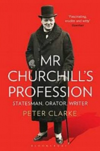 Carte Mr Churchill's Profession Peter Clarke