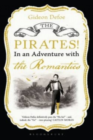 Carte Pirates! in an Adventure with the Romantics Gideon Defoe