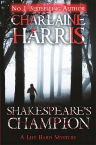 Kniha Shakespeare's Champion Charlaine Harris