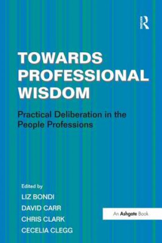 Carte Towards Professional Wisdom Liz Bondi