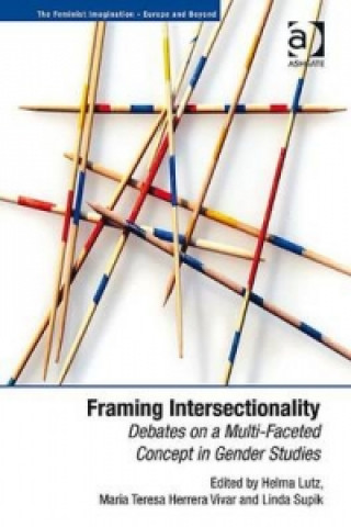 Kniha Framing Intersectionality Helma Lutz
