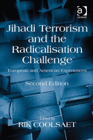 Kniha Jihadi Terrorism and the Radicalisation Challenge Rik Coolsaet