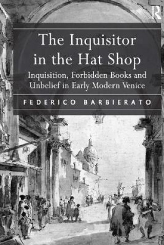 Книга Inquisitor in the Hat Shop Federico Barbierato