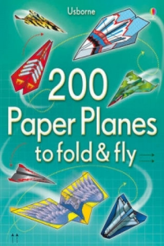 Könyv 200 Paper Planes to fold & fly 