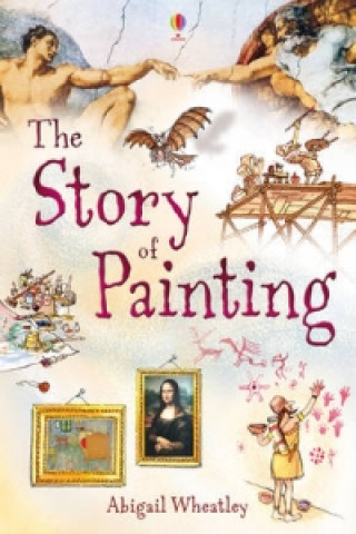 Книга Story of Painting Abigail Wheatley