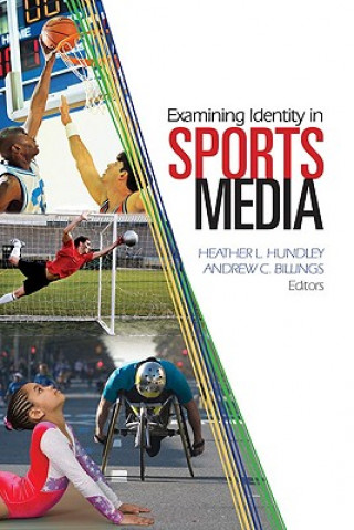 Kniha Examining Identity in Sports Media Heather L Hundley