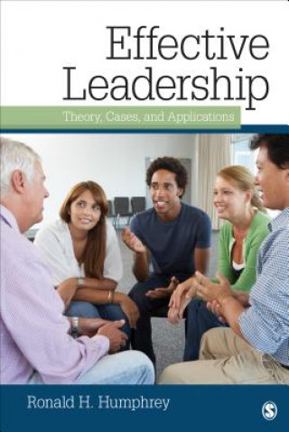 Kniha Effective Leadership Ronald H Humphrey