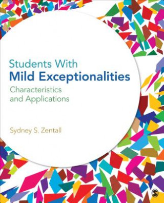 Kniha Students With Mild Exceptionalities Sydney S Zentall