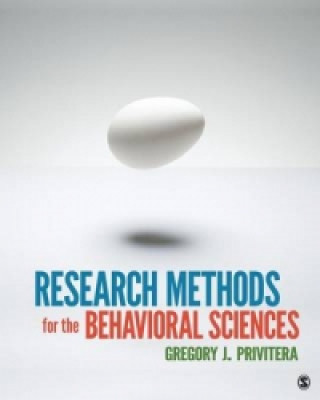 Kniha Research Methods for the Behavioral Sciences Gregory J Privitera