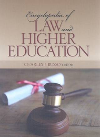 Kniha Encyclopedia of Law and Higher Education Charles J Russo