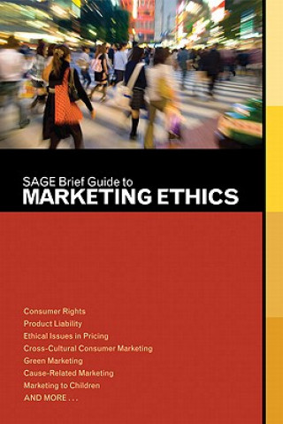 Könyv SAGE Brief Guide to Marketing Ethics Sage Publications