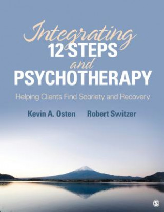 Carte Integrating 12-Steps and Psychotherapy Kevin A. Osten