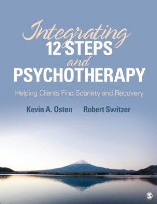 Buch Integrating 12-Steps and Psychotherapy Kevin A. Osten