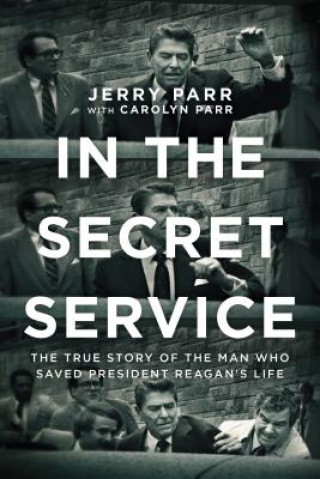 Kniha In the Secret Service Jerry Parr