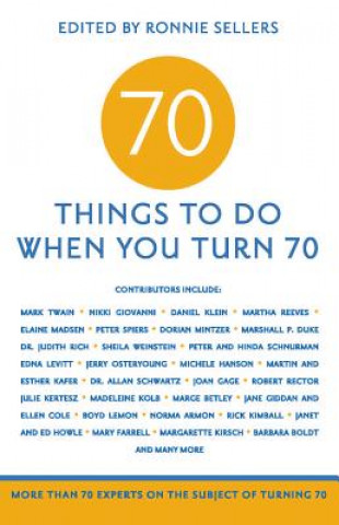 Kniha 70 Things to Do When You Turn 70 Mark Evan Chimsky