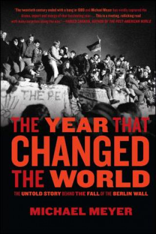 Carte Year That Changed the World Michael Meyer