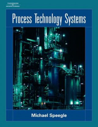 Kniha Process Technology Systems Michael Speegle