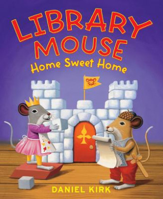 Książka Library Mouse: Home Sweet Home Daniel Kirk