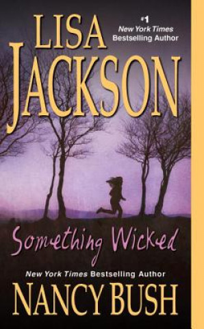 Kniha Something Wicked Lisa Jackson