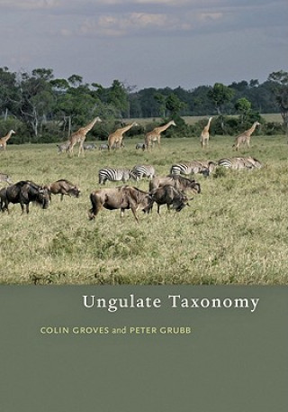 Könyv Ungulate Taxonomy Colin P Groves