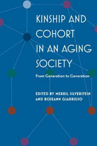 Βιβλίο Kinship and Cohort in an Aging Society Merril Silverstein