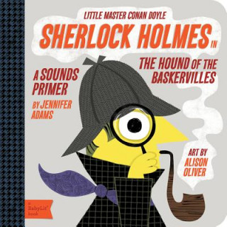 Carte Little Master Conan Doyle Sherlock Holmes: A Sounds Primer Jennifer Adams