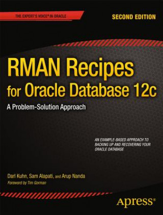 Carte RMAN Recipes for Oracle Database 12c Darl Kuhn