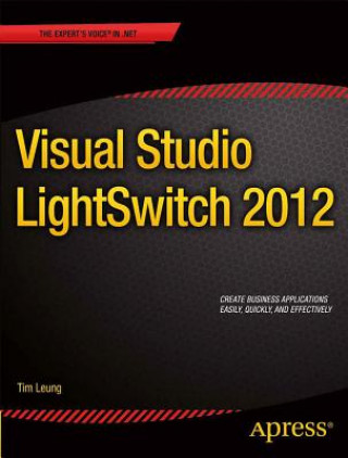 Kniha Visual Studio Lightswitch 2012 Tim Leung