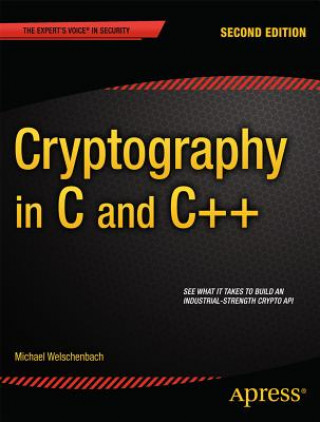 Könyv Cryptography in C and C++ Michael Welschenback