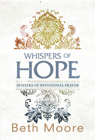 Książka Whispers of Hope Beth Moore