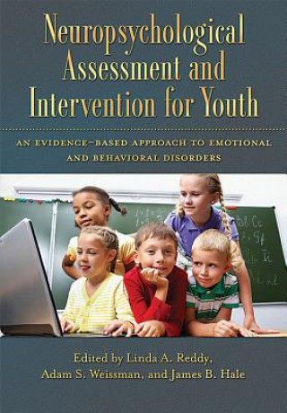 Książka Neuropsychological Assessment and Intervention for Youth American Psychological Association