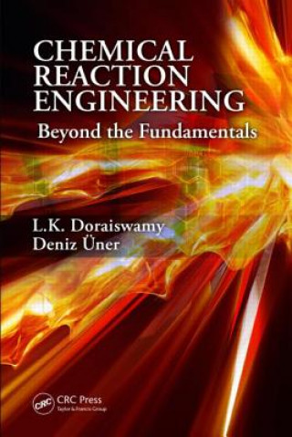 Könyv Chemical Reaction Engineering L K Doraiswamy