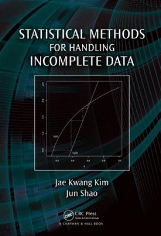 Kniha Statistical Methods for Handling Incomplete Data Jae Kwang Kim