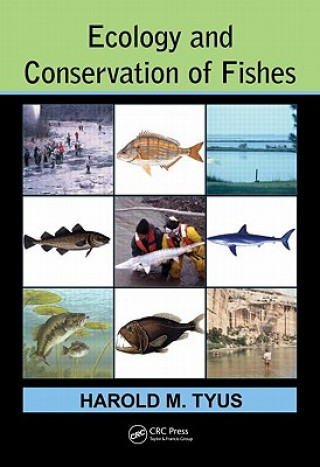 Kniha Ecology and Conservation of Fishes Harold M Tyus