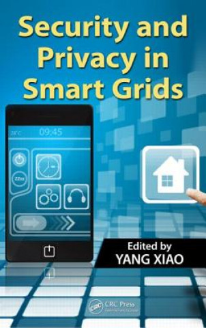 Kniha Security and Privacy in Smart Grids Yang Xiao