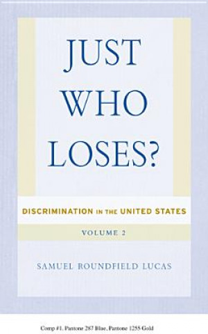 Könyv Just Who Loses? Samuel Roundfield Lucas