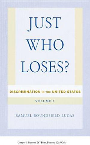 Książka Just Who Loses? Samuel Roundfield Lucas