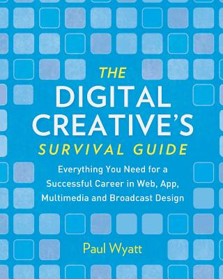 Book Digital Creatives' Survival Guide Paul Wyatt